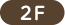 2F